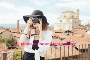 Upload your photo and earn money | Sell photo online and make money