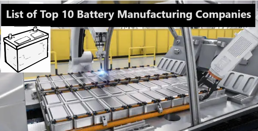 Battery manufacturing companies in india, Battery Manufacturing Companies, List of Top 10 Battery manufacturing companies